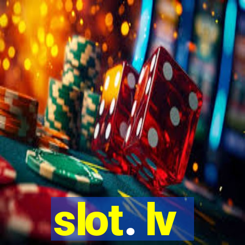 slot. lv