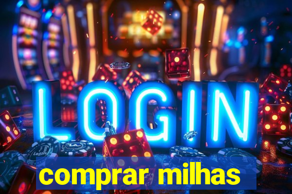 comprar milhas