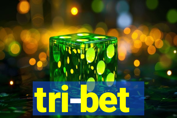 tri-bet