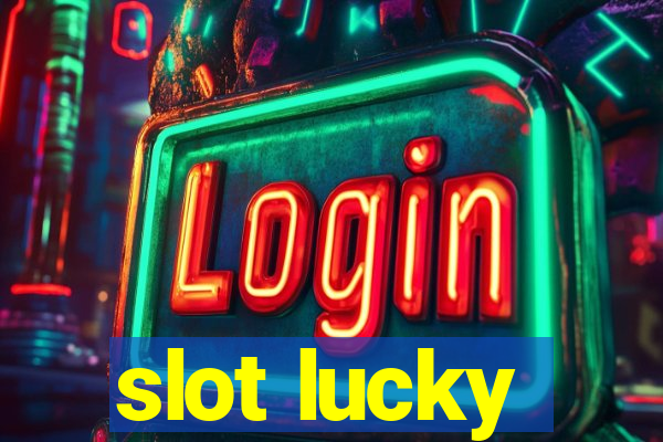 slot lucky