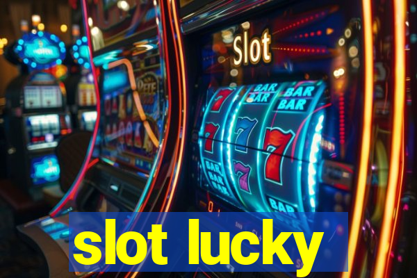 slot lucky