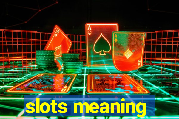 slots meaning