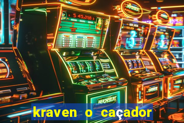 kraven o caçador filme completo dublado pobreflix