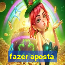 fazer aposta