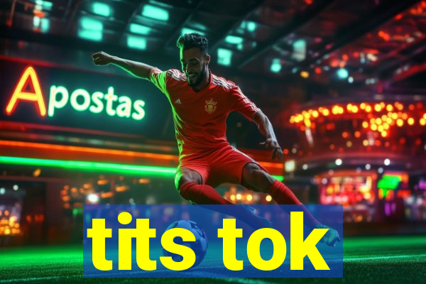 tits tok