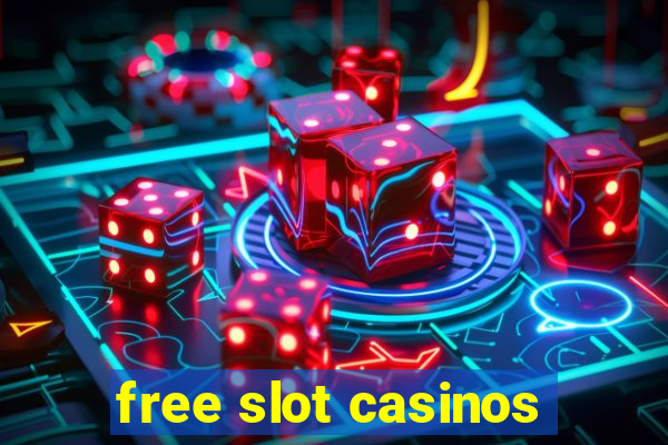 free slot casinos