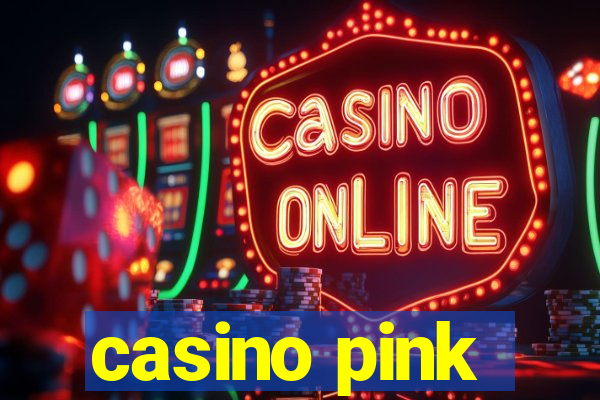 casino pink