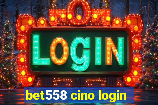 bet558 cino login