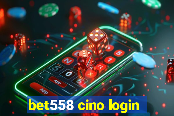 bet558 cino login