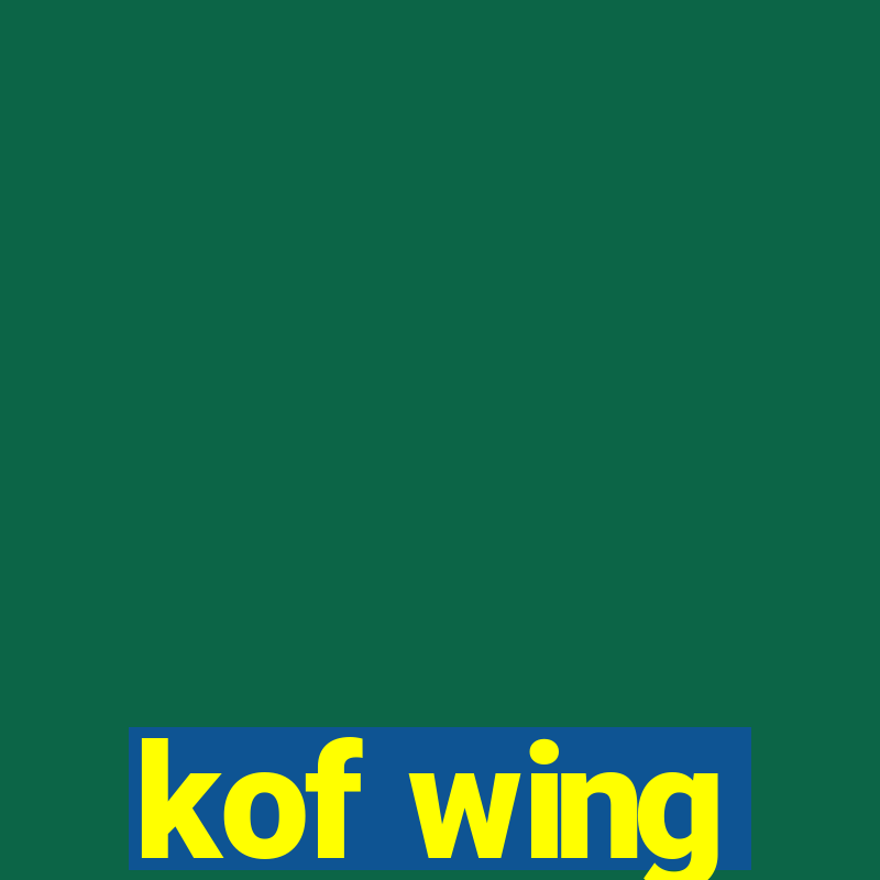 kof wing