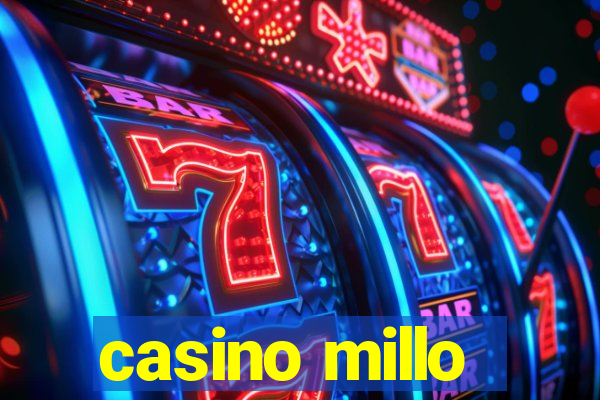 casino millo