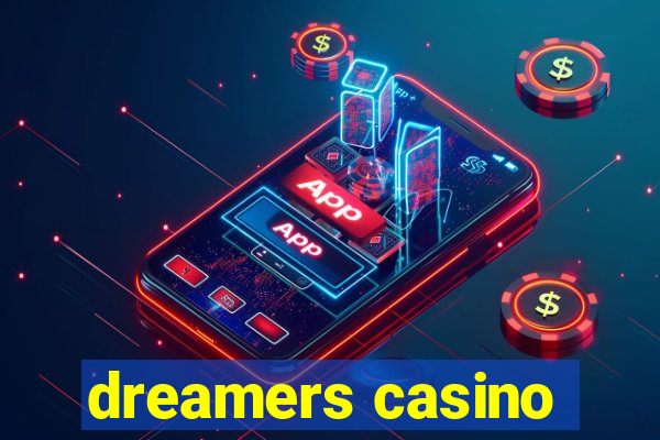 dreamers casino