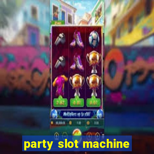 party slot machine