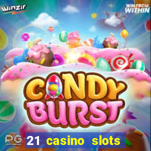 21 casino slots promo code