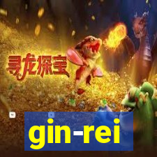 gin-rei