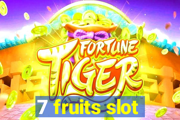 7 fruits slot