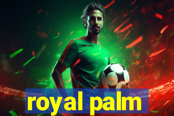 royal palm