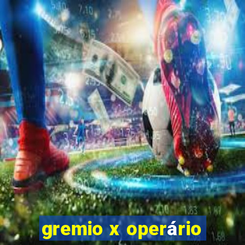 gremio x operário