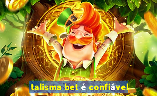 talisma bet é confiável