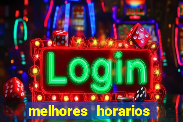 melhores horarios para jogar slot