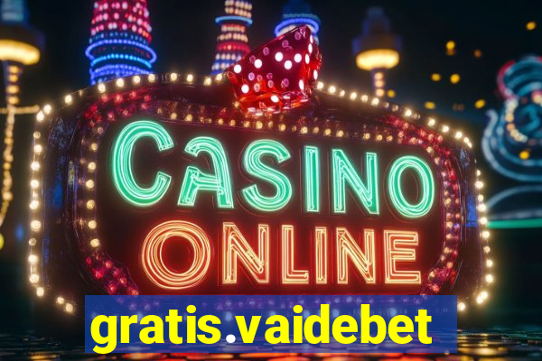 gratis.vaidebet