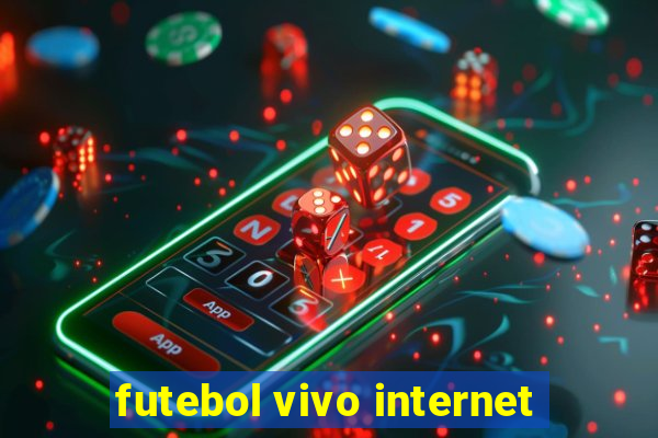 futebol vivo internet