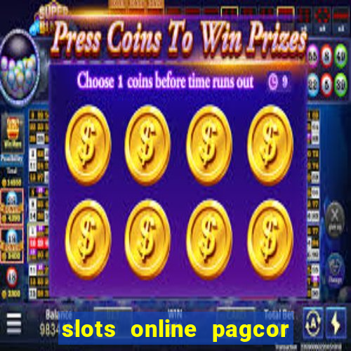 slots online pagcor real casino