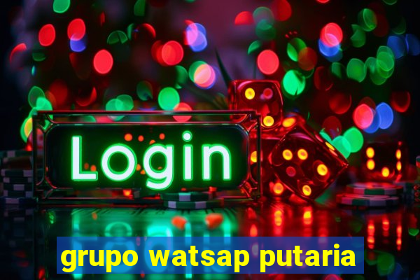 grupo watsap putaria