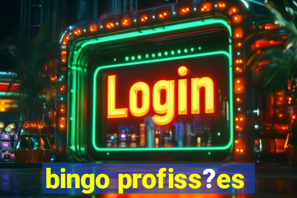 bingo profiss?es