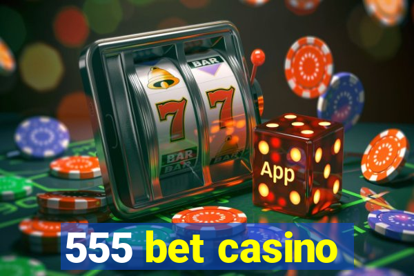 555 bet casino