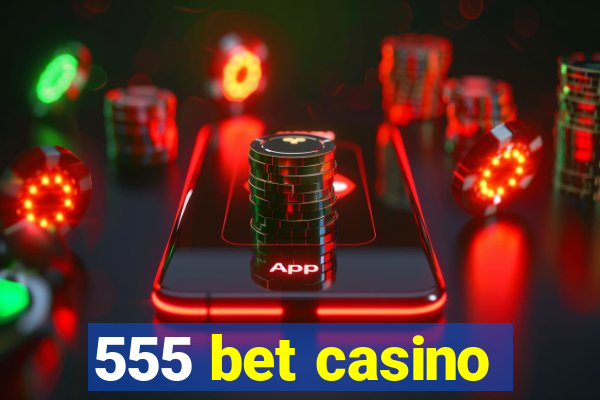 555 bet casino