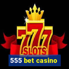 555 bet casino