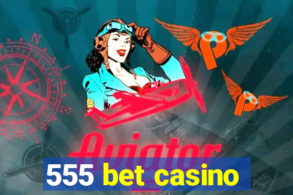 555 bet casino