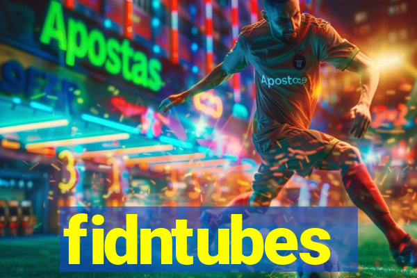 fidntubes