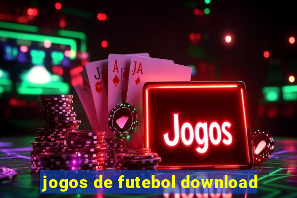 jogos de futebol download