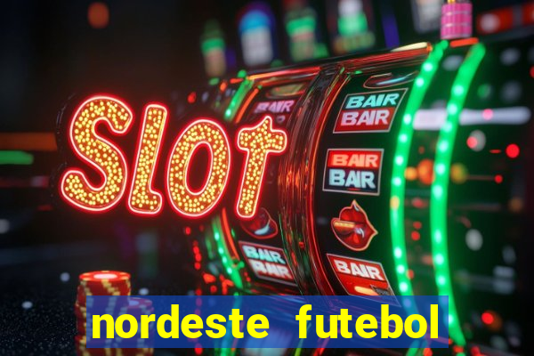 nordeste futebol vip net