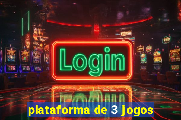 plataforma de 3 jogos