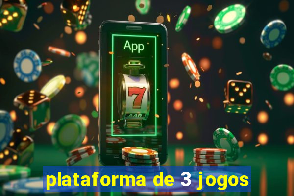 plataforma de 3 jogos