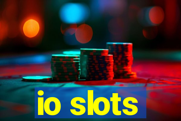 io slots