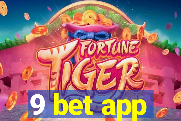 9 bet app