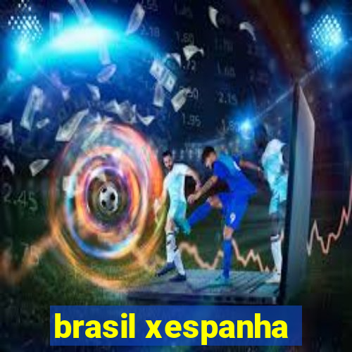 brasil xespanha