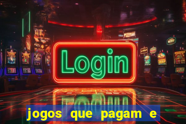 jogos que pagam e dao bonus no cadastro