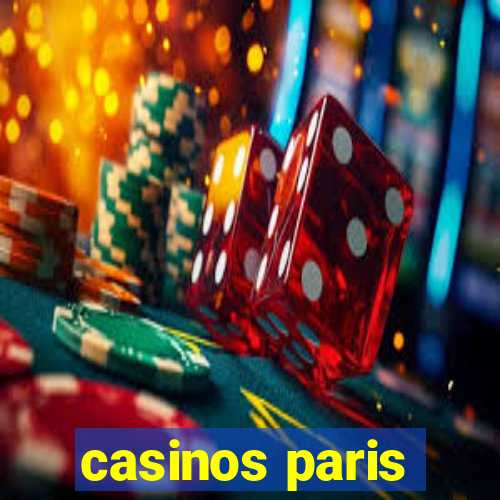 casinos paris