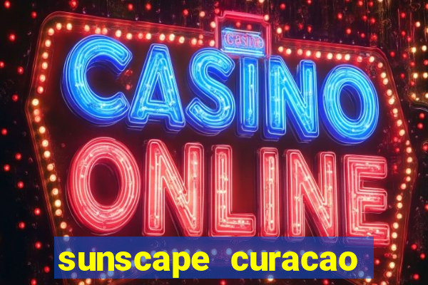 sunscape curacao resort spa and casino