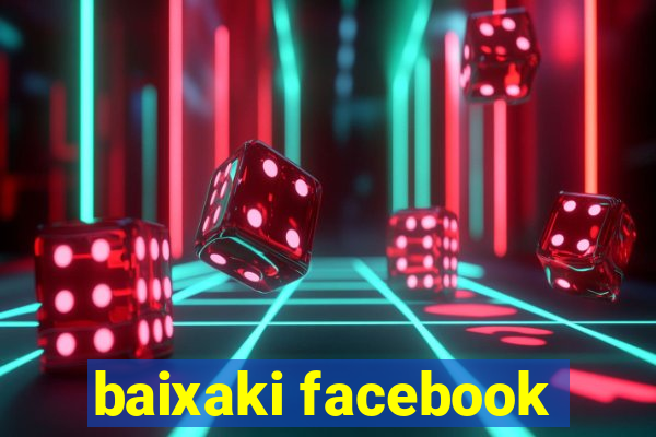 baixaki facebook