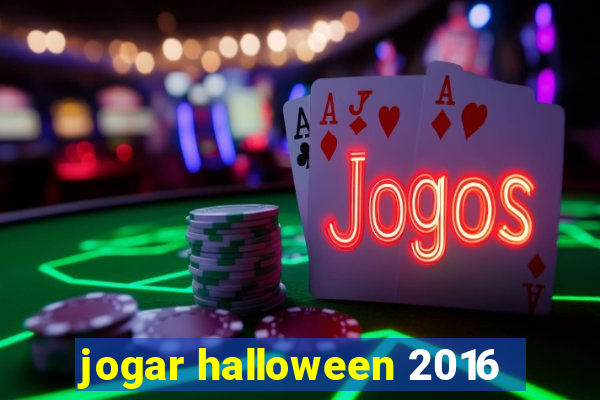 jogar halloween 2016