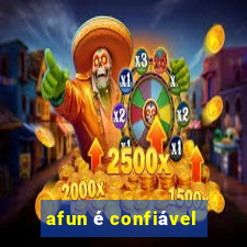 afun é confiável