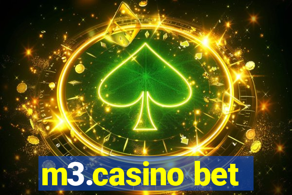 m3.casino bet