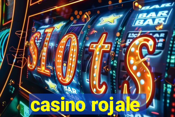 casino rojale