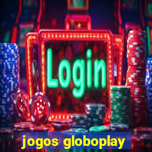 jogos globoplay